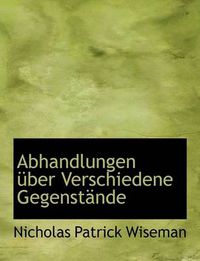 Cover image for Abhandlungen Ber Verschiedene Gegenst Nde