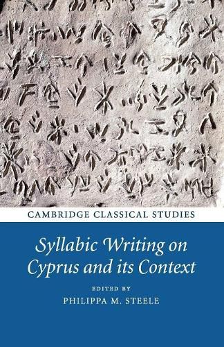 Cover image for Syllabic Writing on Cyprus and its Context