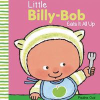 Cover image for Little Billy-Bob Eats It All