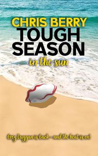 Cover image for Tough Season in the Sun: Greg Duggan is back and the heat is on