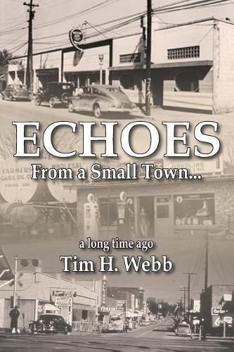 Echoes from a Small Town a Long Time Ago