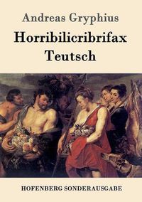 Cover image for Horribilicribrifax Teutsch: Scherzspiel