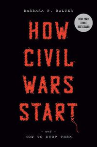 Cover image for How Civil Wars Start: And How to Stop Them