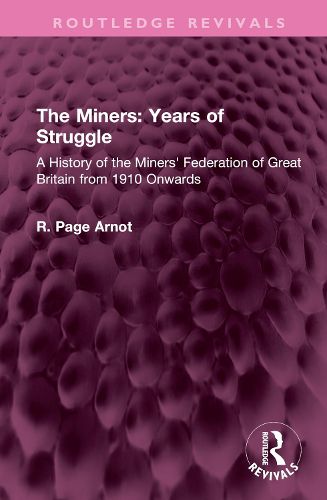 The Miners: Years of Struggle