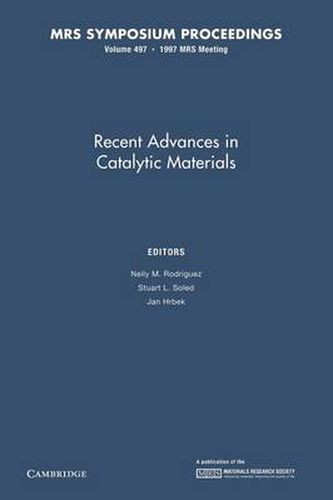 Cover image for Recent Advances in Catalytic Materials: Volume 497