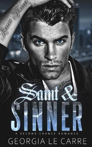 Saint & Sinner: A Second Chance Romance