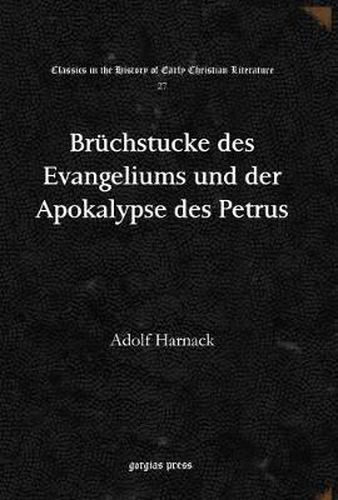 Bruchstucke des Evangeliums und der Apokalypse des Petrus