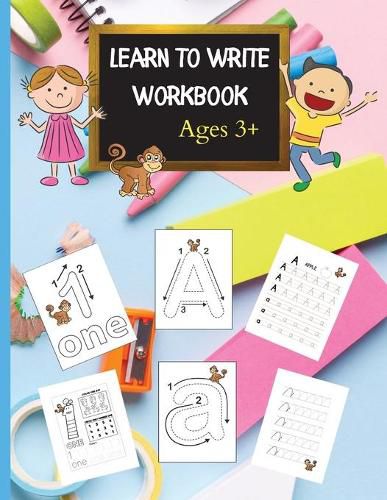 Cover image for Learn to Write Workbook: Letter Tracing for Kids ages 3-5, Letter Tracing Book, Learn to write letters and numbers Workbook