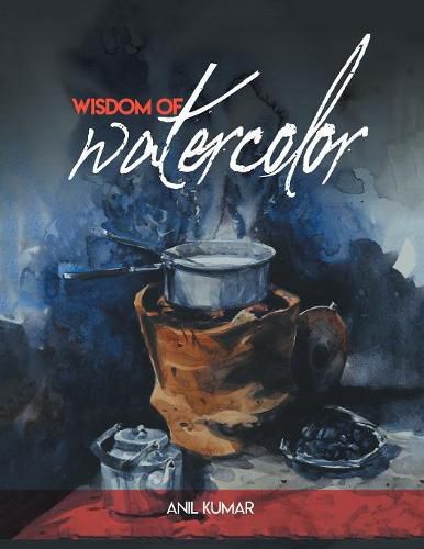 Cover image for Wisdom of Watercolor