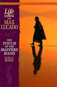 Cover image for The Touch of the Masters Hand: Studies on Jesus
