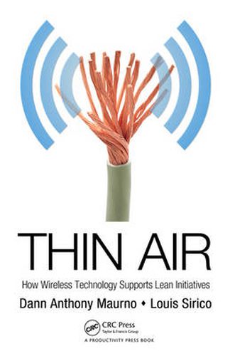 Cover image for Thin Air: How Wireless Technology Supports Lean Initiatives