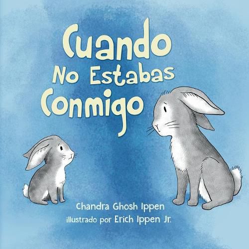 Cover image for Cuando No Estabas Conmigo