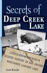 Cover image for Secrets of Deep Creek Lake