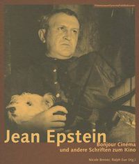 Cover image for Jean Epstein - Bonjour cinema und andere Schriften zum Kino