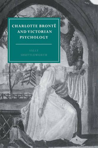 Cover image for Charlotte Bronte and Victorian Psychology