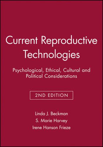 Cover image for Current Reproductive Technologies: Psychological, Ethical, Cultural and Political Considerations