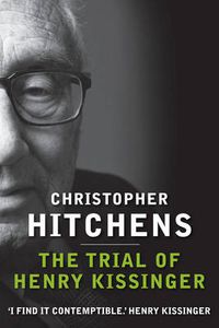 Cover image for The Trial of Henry Kissinger