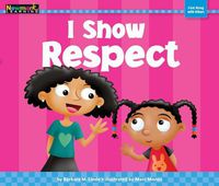 Cover image for I Show Respect Shared Reading Book (Lap Book)