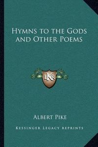 Cover image for Hymns to the Gods and Other Poems