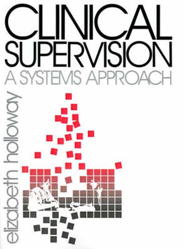 Cover image for Clinical Supervision: A Systems Approach