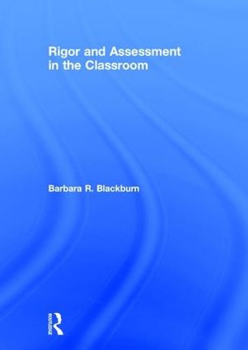 Rigor and Assessment in the Classroom