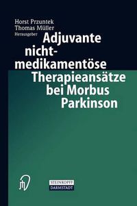 Cover image for Adjuvante nichtmedikamentoese Therapieansatze bei Morbus Parkinson