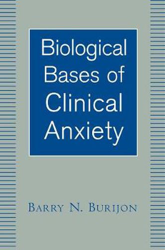 Cover image for Biological Bases of Clinical Anxiety