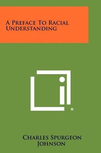 Cover image for A Preface to Racial Understanding