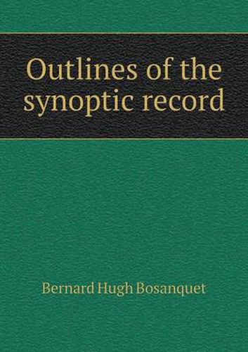 Cover image for Outlines of the synoptic record