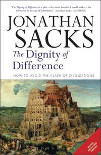 Cover image for Dignity of Difference: How to Avoid the Clash of Civilizations New Revised Edition