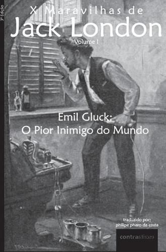 Emil Gluck: O Pior Inimigo do Mundo