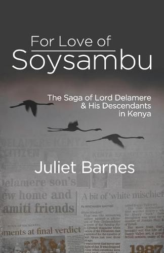 Cover image for For Love of Soysambu: The Saga of Lord Delamere & His Descendants in Kenya