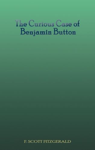 Cover image for The Curious Case of Benjamin Button