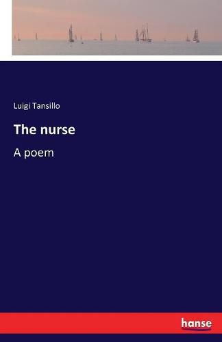 The nurse: A poem