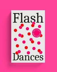 Cover image for Flash Dances