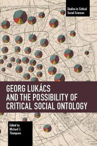 Cover image for Georg Lukacs and the Possibility of Critical Social Ontology