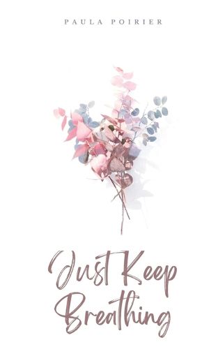 Cover image for Just Keep Breathing