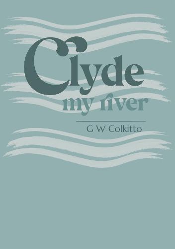 Cover image for Clyde: My River