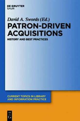 Cover image for Patron-Driven Acquisitions: History and Best Practices