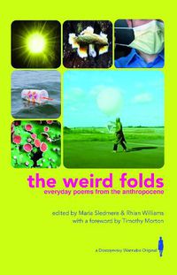 Cover image for The Weird Folds: Everyday Poems from the Anthropocene