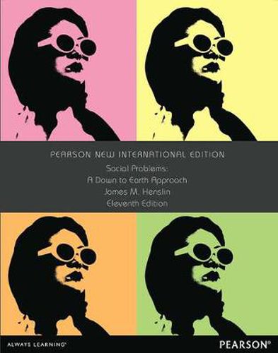 Cover image for Social Problems: A Down-to-Earth Approach: Pearson New International Edition