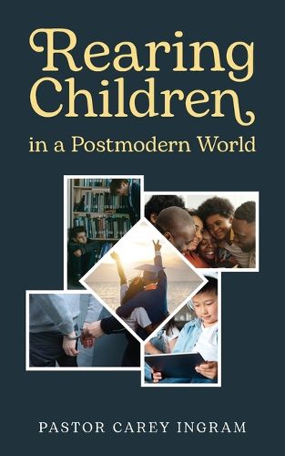 Cover image for Rearing Children in a Postmodern World