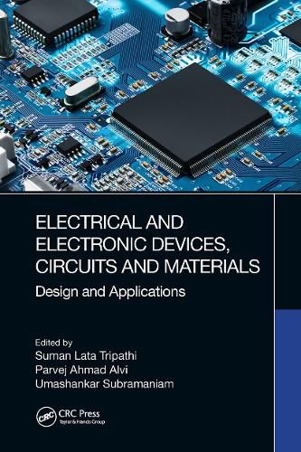 Cover image for Electrical and Electronic Devices, Circuits and Materials: Design and Applications