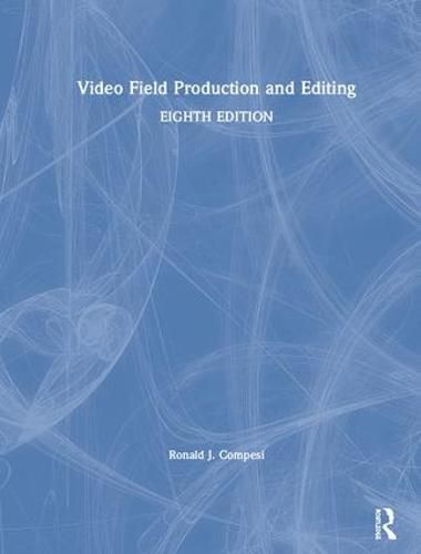 Cover image for Video Field Production and Editing