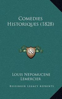 Cover image for Comedies Historiques (1828)