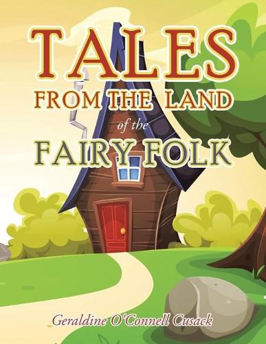 Cover image for Tales from the Land of the Fairy Folk