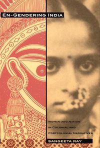 Cover image for En-Gendering India: Woman and Nation in Colonial and Postcolonial Narratives