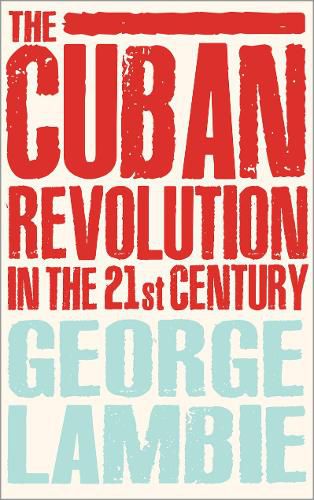 Cover image for The Cuban Revolution in the 21st Century
