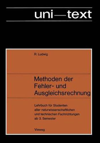 Cover image for Methoden Der Fehler- Und Ausgleichsrechnung: Lehrbuch Fur Studenten Aller Naturwissenschaftlichen Und Technischen Fachrichtungen AB 3. Semester