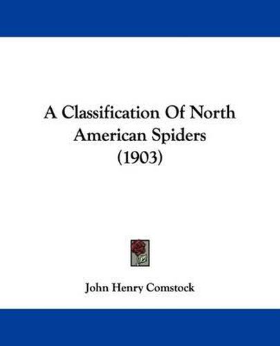 A Classification of North American Spiders (1903)